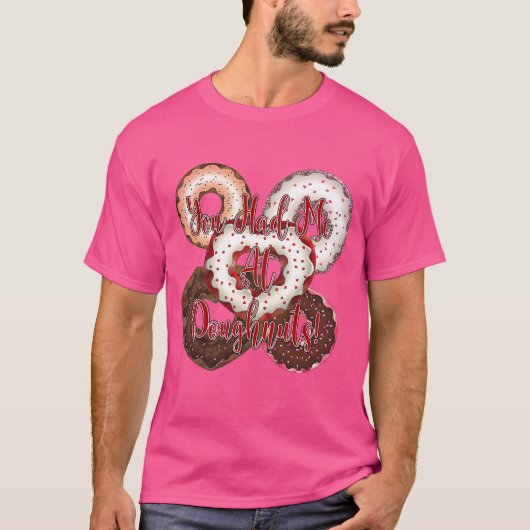 T-shirt Tu m'as eu à Doughnut - Saint Valentin (Devant)