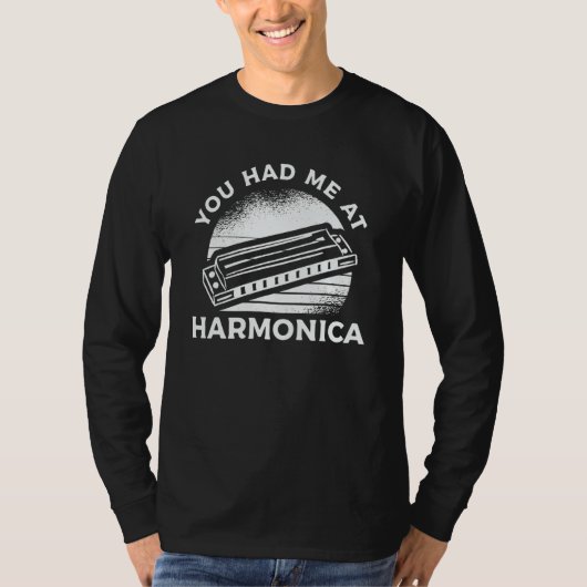 T-shirt Tu m'as eu à l'harmonica harmoniciste (Devant)