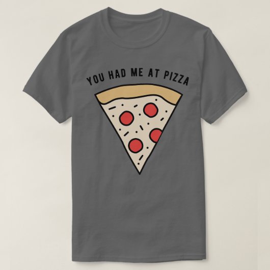 T-shirt Tu m'as eu à Pizza (Design devant)
