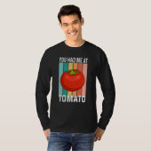 T-shirt Tu m'as eu à Tomate (Devant entier)