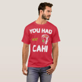 T-shirt Tu M'As Eu Au Chai (Devant entier)