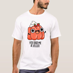 T-shirt Tu M'As Eu Au Jello Funny Snack Pun