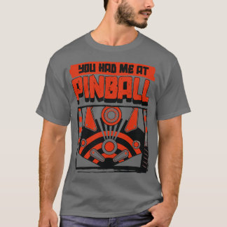 T-shirt Tu M'As Eu Au Pinball 1