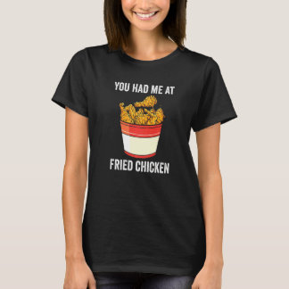 T-shirt Tu M'As Eu Au Poulet Frit Au Poulet Frit