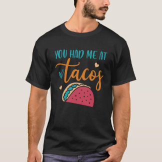 T-shirt Tu M'as Eu Aux Tacos Taco Mexicain Sieste Fiesta