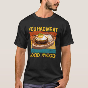 T-shirt Tu m'as eu avec Loco Moco Drôle Amateur de Nourrit