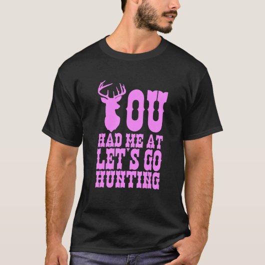 T-shirt Tu m'as eu chez Let's Go Hunting Apparel (Devant)