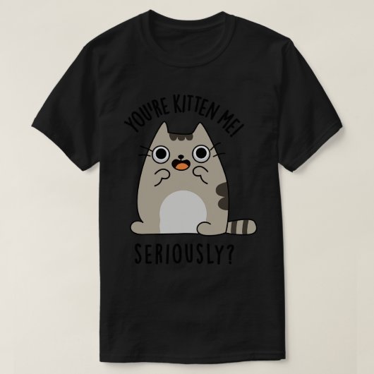 T-shirt Tu M'As Sérieusement Chat Pun Drôle (Design devant)