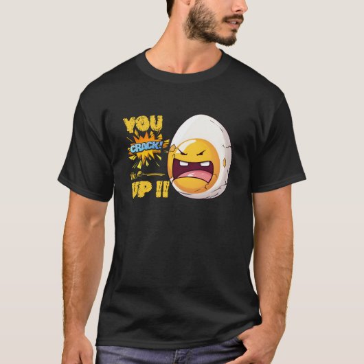 T-shirt Tu me fais craquer, oeuf (Devant)