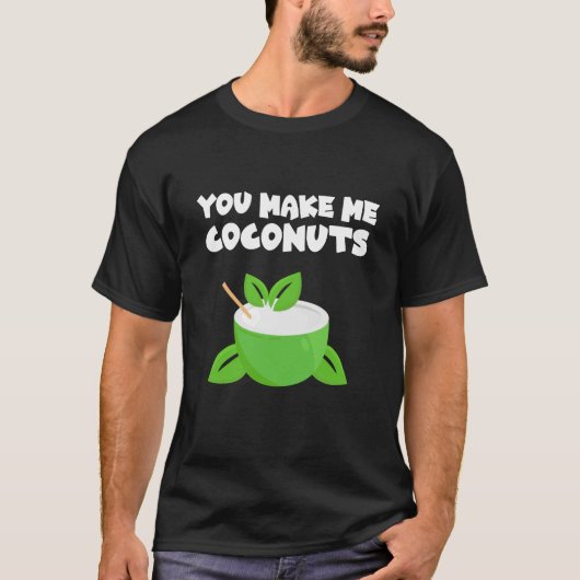 T-shirt Tu Me Fais Des Noix De Coco (Devant)