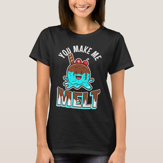 T-shirt Tu me fais fondre (Devant)