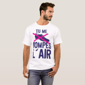 T-shirt tu me pompes air chaussure expression citation (Devant entier)