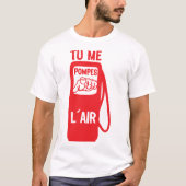 T-shirt tu me pompes air doigt pointe expression citation (Devant)