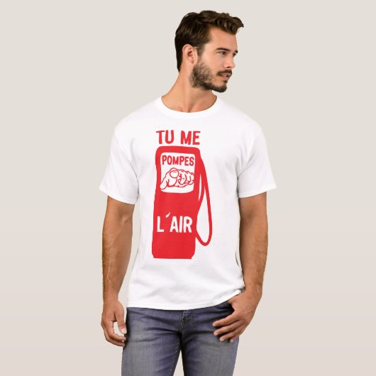 T-shirt tu me pompes air doigt pointe expression citation (Devant entier)