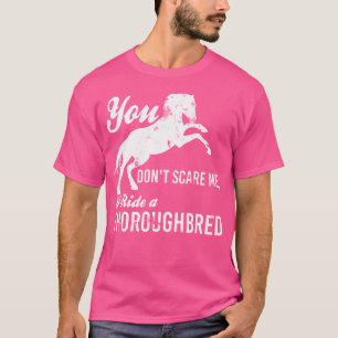 T-shirt Tu N'As Pas Peur De Me Faire Traverser Une Équestr