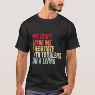 T-shirt Tu N'As Pas Peur Que Je Négocie Avec Les Joueurs P