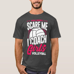 T-shirt Tu N'As Pas Peur Que J'Entraîne Le Volley-ball Des