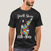 T-shirt Tu ne marcheras jamais seul père fille autisme (Devant)