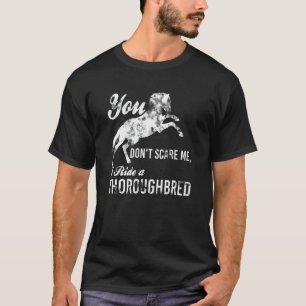 T-shirt Tu ne me fais pas peur, je fais une équestre à Tho