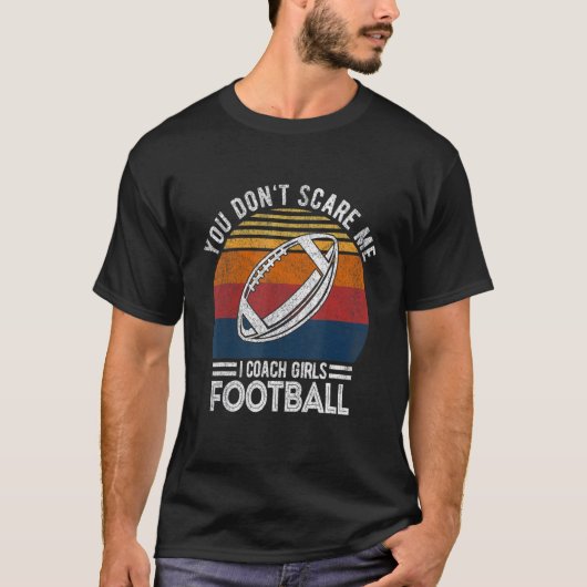 T-shirt Tu ne me fais pas peur J'Entraîne Des Filles Footb (Devant)