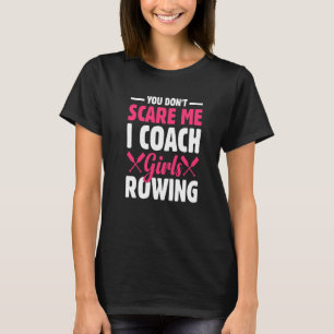 T-shirt Tu ne me fais pas peur J'Entraîne Fille Aviron