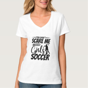T-shirt Tu ne me fais pas peur J'Entraîne Filles Football