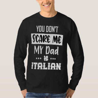 T-shirt Tu ne me fais pas peur, mon père est italien Ital