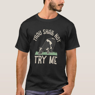 T-shirt Tu Ne Me Tendras Pas Rancher De Vache Agricole