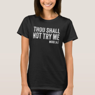 T-shirt Tu Ne Me Tenteras Pas Humeur 247 Drôle Citation Vi