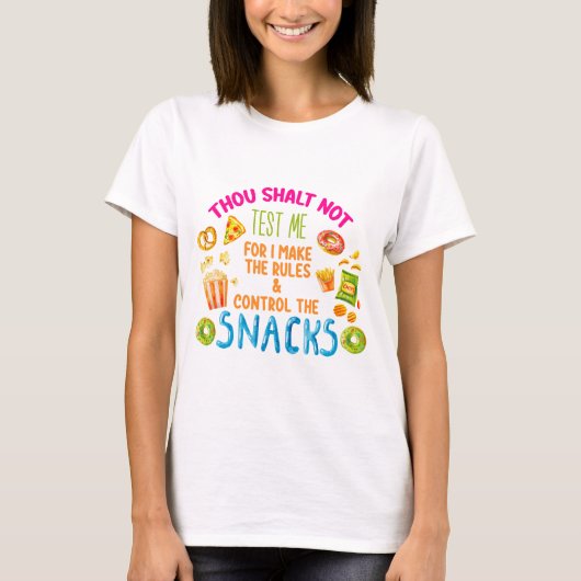 T-shirt Tu Ne Me Testeras Pas Car Je Fais Les Règles (Devant)
