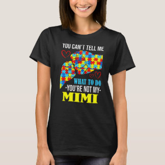 T-shirt Tu ne peux pas me dire que tu n'es pas mon Mimi Au