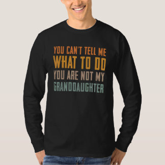 T-shirt Tu ne peux pas me dire quoi faire, tu n'es pas ma