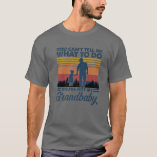 T-shirt Tu ne peux pas me dire quoi faire Tu n'es pas ma g