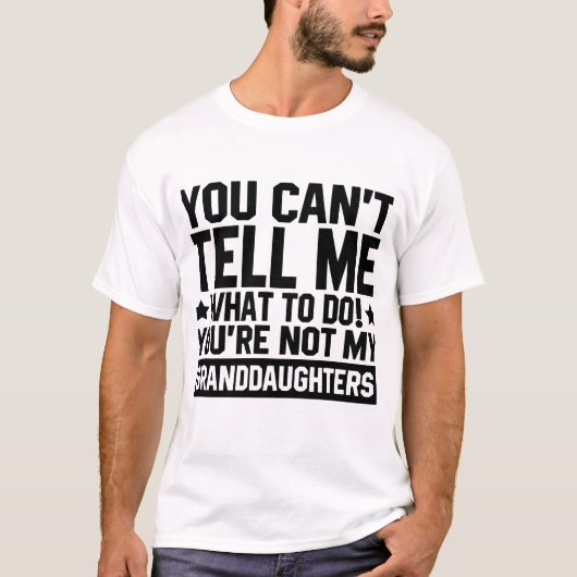 T-shirt Tu ne peux pas me dire quoi faire Tu n'es pas mon (Devant)