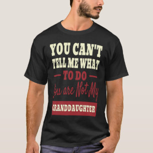 T-shirt Tu ne peux pas me dire quoi faire Tu n'es pas mon