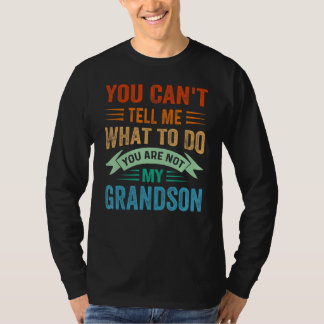 T-shirt Tu ne peux pas me dire quoi faire, tu n'es pas mon