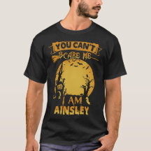 Tu ne peux pas m'effrayer, je suis AINSLEY Hallowe
