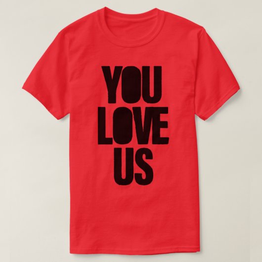 T-shirt Tu nous aimes noir (Design devant)