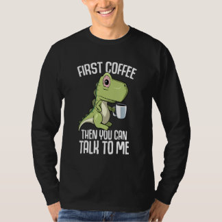 T-shirt Tu peux me parler mais d'abord Café