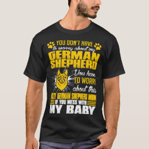 T-shirt Tu T'Inquiètes De L'Allemand Berger Chien Maman T