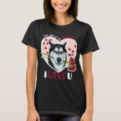 T-shirt Tu Vas Sur Mes Nerfs Mais J'Aime U Husky Valentine (Devant)