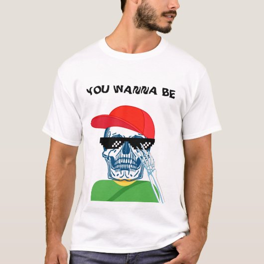 T-SHIRT TU VEUX ÊTRE (Devant)