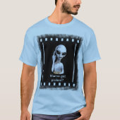 T-shirt Tu Veux Être Probed ? (Devant)