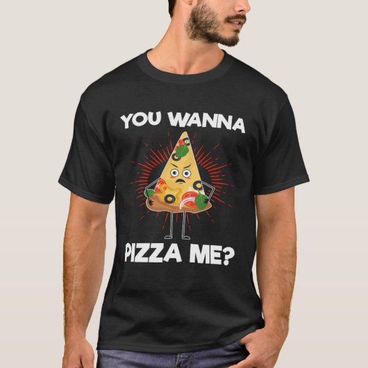 T-shirt Tu veux me pizza Pizza, la pizzeria (Devant)