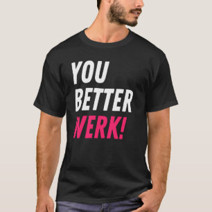 T-shirt Tu Veux Mieux Glisser Race Drag Queen Citation