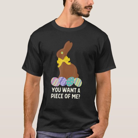 T-shirt Tu Veux Un Morceau De Moi Chocolat Lapin Pâques (Devant)