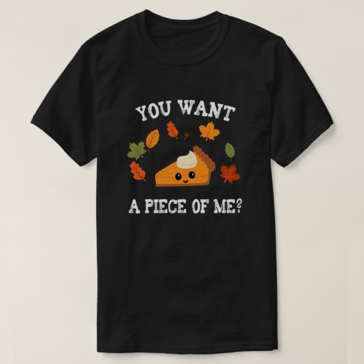 T-shirt Tu Veux Un Morceau De Moi ? Conception de gâteaux (Design devant)
