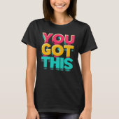 T-shirt Tu Y Arrives (Devant)