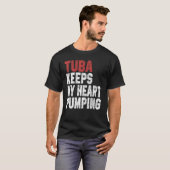 T-shirt Tuba garde mon coeur pompage musicien Hommes Femme (Devant entier)