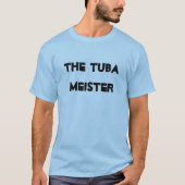 T-shirt Tuba Meister Instrument de musique en laiton (Devant)
